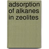Adsorption of alkanes in zeolites door W.J.M. van Well