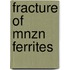 Fracture of MnZn ferrites
