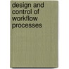 Design and control of workflow processes door H.A. Reijers
