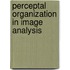 Perceptal organization in image analysis