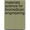Materials science for biomedican engineering by M. van Genderen