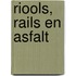 Riools, rails en asfalt