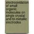 Electrooxidation of small organic molecules on single crystal and bi-metallic electrodes
