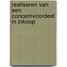 Realiseren van een concernvoordeel in inkoop door F.A. Rozemeijer