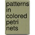 Patterns in colored petri nets