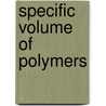 Specific volume of polymers by M.H.E. van der Beek