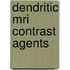 Dendritic MRI contrast agents