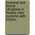 Torsional and lateral vibrations in flexible rotor systems with friction