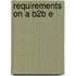 Requirements on a B2B E