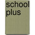 School plus