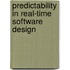 Predictability in real-time software design