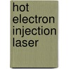 Hot electron injection laser door R.C.P. Hoskens