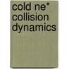 Cold Ne* collision dynamics by V.R.P. Mogendorff