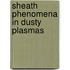 Sheath phenomena in dusty plasmas