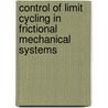 Control of limit cycling in frictional mechanical systems by D. Outra