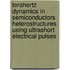 Terahertz dynamics in semiconductors heterostructures using ultrashort electrical pulses