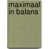 Maximaal in balans