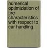Numerical optimiziation of tire characteristics with respect to car handling door J. Hendrikx