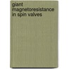 Giant magnetoresistance in spin valves by M.M.H. Willekens