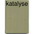 Katalyse