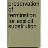 Preservation of termination for explicit substitution door R. Bloo