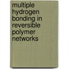 Multiple hydrogen bonding in reversible polymer networks door R.F.M. Lange