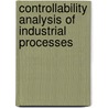 Controllability analysis of industrial processes door J.H.A. Ludlage