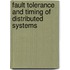 Fault tolerance and timing of distributed systems