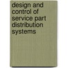 Design and control of service part distribution systems door J.H.C.M. Verrijdt