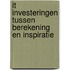 IT investeringen tussen berekening en inspiratie