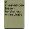 IT investeringen tussen berekening en inspiratie door Stichting Bedrijfskunde Congres Industrie