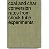 Coal and char conversion rates from shock tube experiments by F.A.C.M. Commissaris