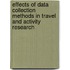 Effects of data collection methods in travel and activity research