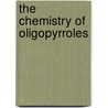 The chemistry of oligopyrroles by L. Groenendaal