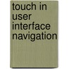 Touch in user interface navigation door D.V. Keyson