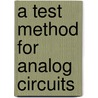 A test method for analog circuits by J. van Spaandonk