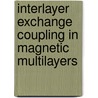 Interlayer exchange coupling in magnetic multilayers by J.J. de Vries