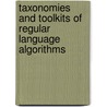 Taxonomies and toolkits of regular language algorithms door B.W. Watson