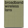Broadband wireless LANs door P.F.M. Smulders