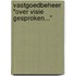 Vastgoedbeheer "Over visie gesproken..."