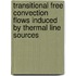 Transitional free convection flows induced by thermal line sources