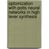 Optomization with Potts neural networks in high lever synthesis door W.J.M. Philipsen