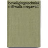 Beveiligingstechniek milliwatts megawatt by Ryanto