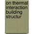 On thermal interaction building structur