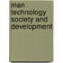 Man technology society and development
