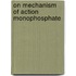 On mechanism of action monophosphate