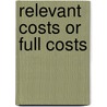 Relevant costs or full costs door Marije Wouters