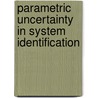 Parametric uncertainty in system identification door H.M. Falkus