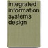 Integrated information systems design