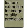 Feature extraction for image quality prediction door V. Kayargadde